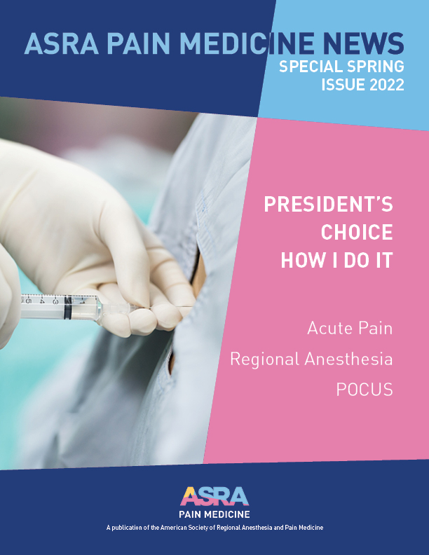 ASRA Pain Medicine News Special Spring Issue 2022 Cover